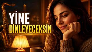 Yi̇ne Di̇nleyeceksi̇n 🎷 Bu Şarkı Geceye Yakışır Duygusal Slow
