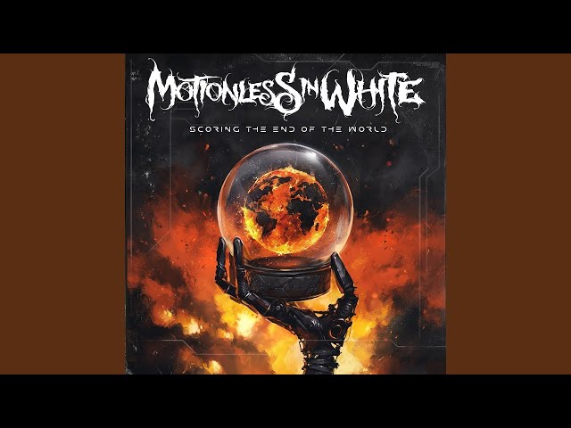 MOTIONLESS IN WHITE - Scoring the end of the world