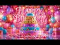 Happy Birthday Song 🎉 The Best Birthday Celebration Video 🎂