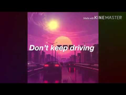 Don't keep driving - The Paper Kites // Lyrics