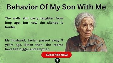 Behavior Of My Son With Me | Improve your English Level 3 / Graded Reader (B1 - B2 Level)