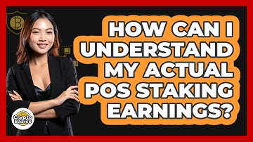 How Can I Understand My Actual PoS Staking Earnings? - CryptoBasics360.com