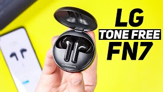 LG Tone Free FN7 - LES MEILLEURS ÉCOUTEURS SANS FILS DE LA GAMME LG TONE FREE !