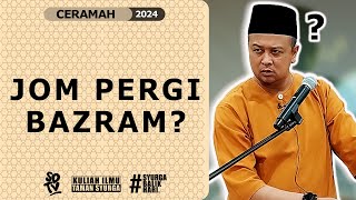 SYAMSUL DEBAT | JOM PERGI BAZRAM?