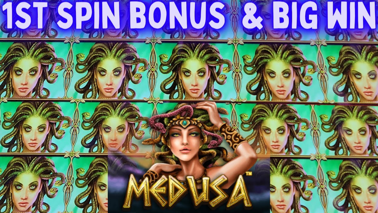 nr online 1st Spin Bonus & Big Win On Medusa Slot Machine