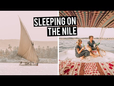 Sleeping on the Nile River | 2 night Cruise on a Felucca in Egypt