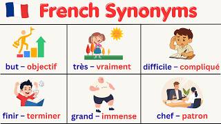 Common French Synonyms Used in Daily Conversation