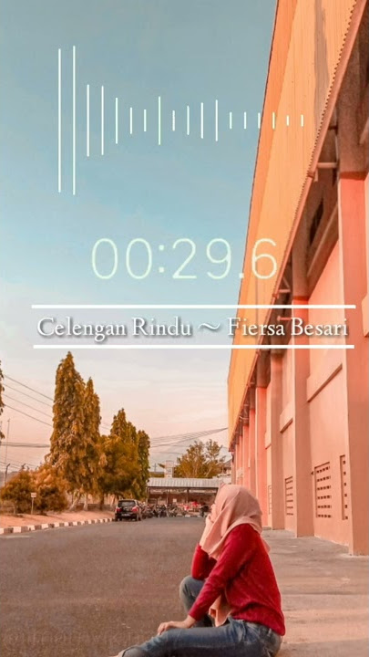 Celengan Rindu story wa terbaru