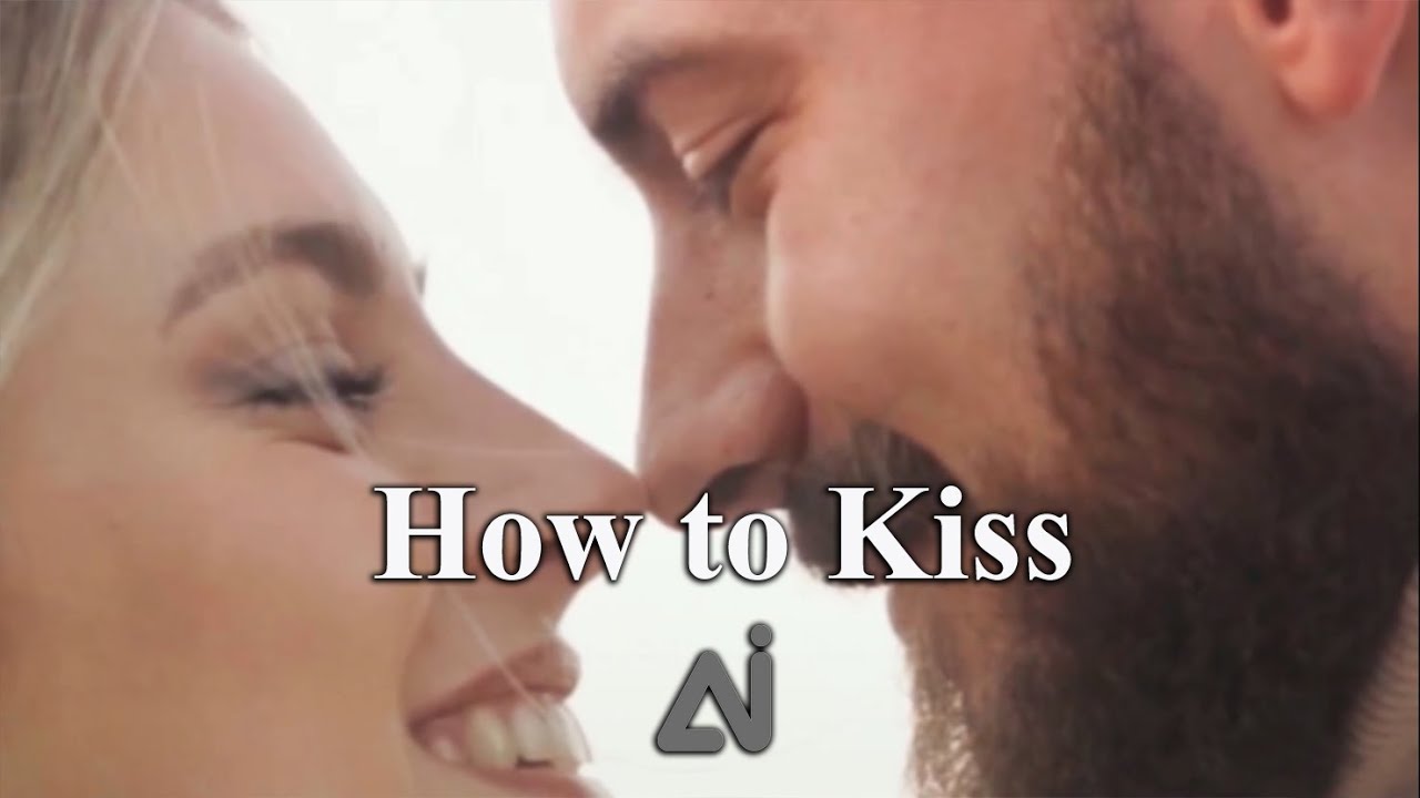 How to Kiss: Master the Art of Kissing. The Spider-Man, Eskimo, Peck ... - The Art Of Kissing Improving