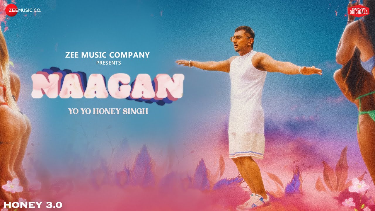 Naagan Honey 30 Yo Yo Honey Singh Zee Music Originals Youtube 