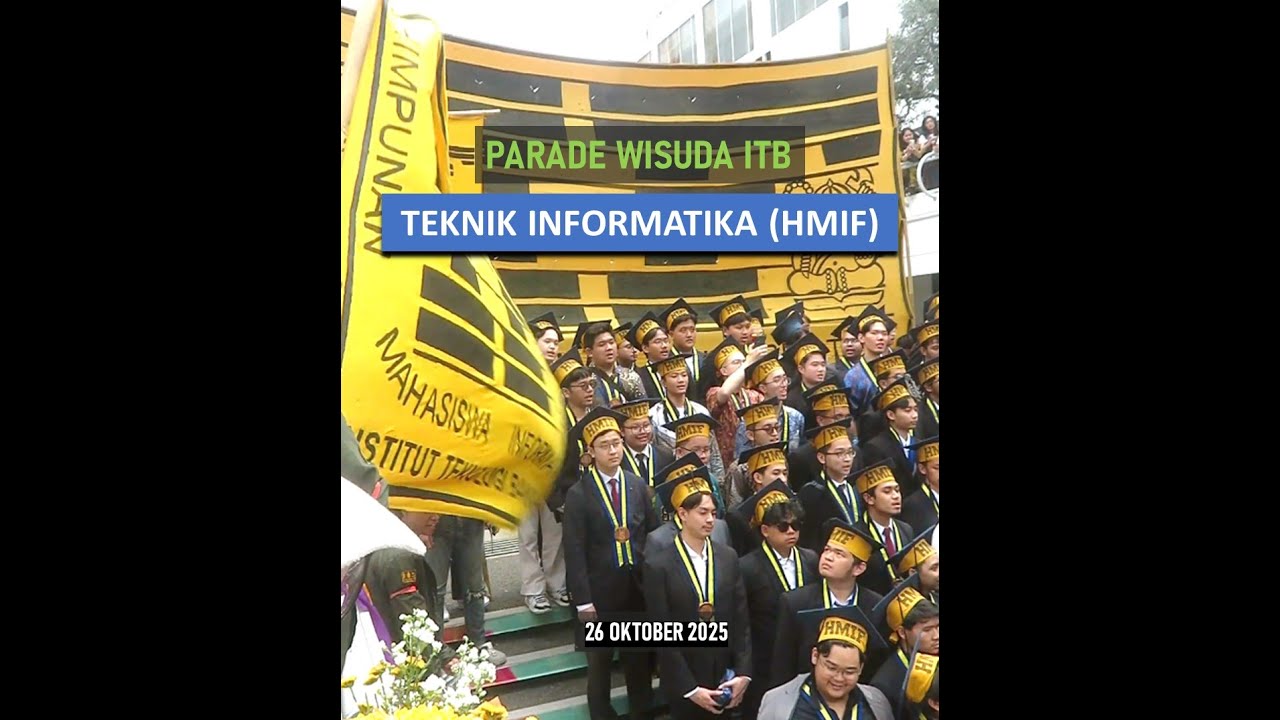 Arak-arakan Wisuda ITB - Oktober 2025 - Teknik Informatika (HMIF)