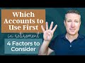 Which accounts to use first in retirement 4 factors to consider