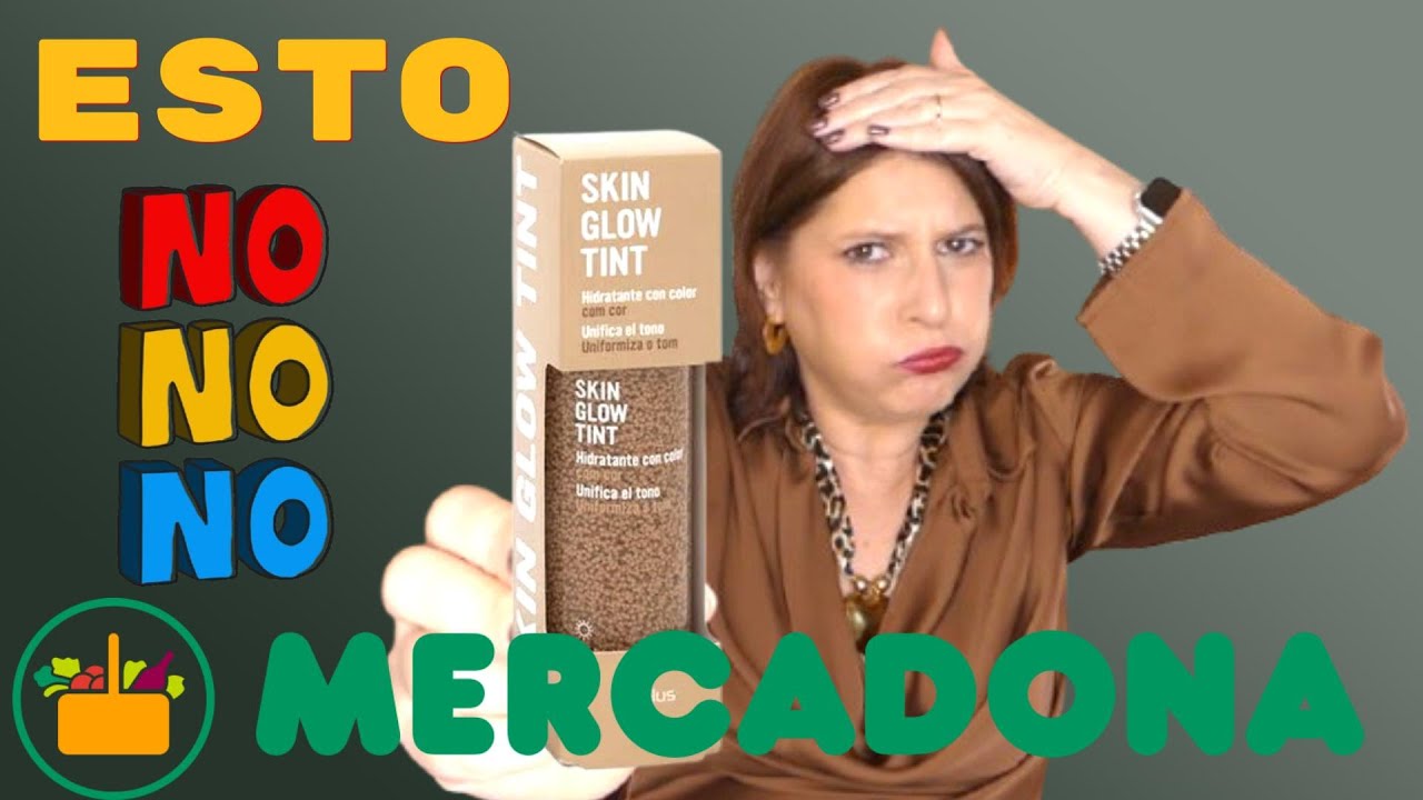 🔥Nuevo Serum con color de MERCADONA Skin glow Tint ❌