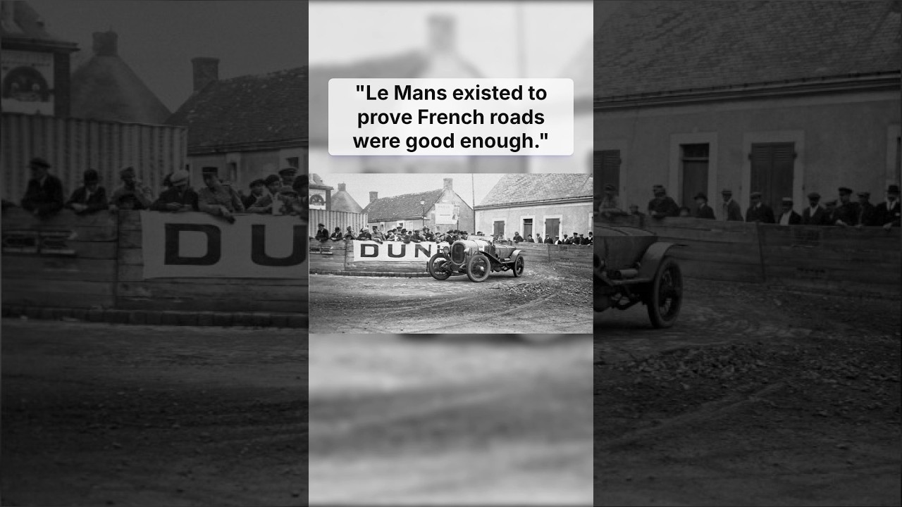 Why Le Mans Existed - Auto Obscura