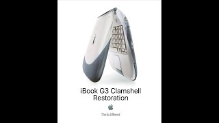 G3 iBook Clamshell Restoration Part 1 (New old stock Display Replacement)