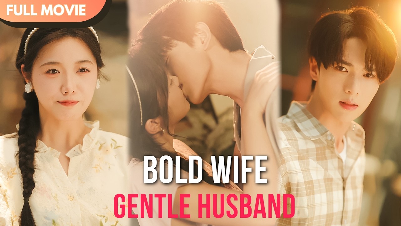 [ENG  SUB] Bold Wife, Gentle Husband | Full 
