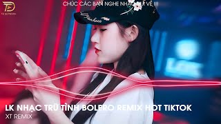 BOLERO REMIX Tiktok - LK Nhạc Trữ Tình Bolero Remix Tiktok Hay Nhất 2024 - Cô Hàng Xóm Remix...