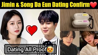 BTS Jimin & Song Da Eun Relationship Confirm 😍| Jimin all Dating Proof ❤️ #bts