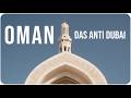 Der Andere Weg Des OMAN Maskat Reise Doku 2026 Der Andere Weg Des OMAN Maskat Reise Doku 2026