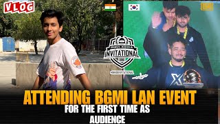 First Time Meeting ScoutOP in BGMI LAN EVENT India 🇮🇳vs Korea🇰🇷 VLOG Day 1