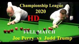 Snooker Full Match -Judd Trump vs Joe Perry  - Championship League 2019 2020 HD