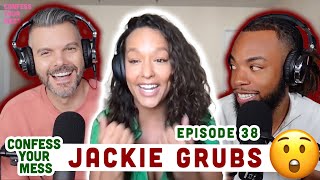 JACKIE GRUBS Exposes Her Dirty Laundry &amp; Talks Nipple Clamps &amp; Sex | Confess Your Mess Episode 38