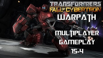 Transformers Fall of Cybertron - Warpath Multiplayer Gameplay (15-4)