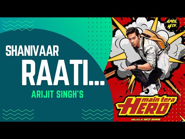 Shanivaar Raati | Main Tera Hero | Audio Track | Arijit Singh | Varun Dhawan.✓✓✓✓