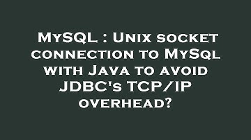 MySQL : Unix socket connection to MySql with Java to avoid JDBC