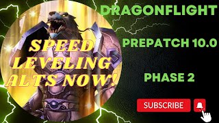 AMAZING LEVELING OPPORTUNITY | Dragonflight Prepatch Phase 2 | 10.0