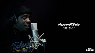 Mazzeratti Duke - “Me Too” (Live Performance) | BLVCK DETOX