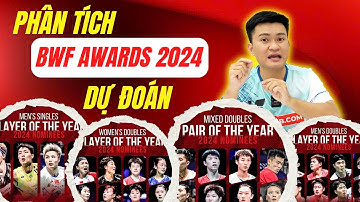 Dự Đoán VĐV Cầu Lông Xuất Sắc Nhất 2024 | Bạn Nghĩ Ai Xứng Đáng???