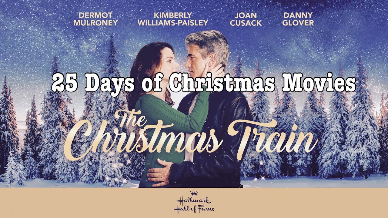 25 days of Christmas movies ~ Hallmark Christmas Movie:The Christmas Train (2017) Movie Review