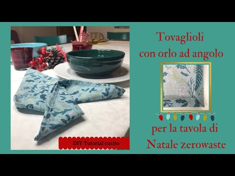 Come fare l&rsquo;orlo ad angolo o a cappuccio nei tovaglioli - Tutorial cucito facile "Natale zerowaste"