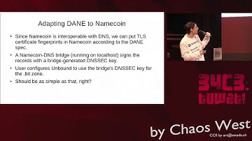 34C3 ChaosWest -  Namecoin as a Decentralized Alternative to Certificate Authorities for TLS