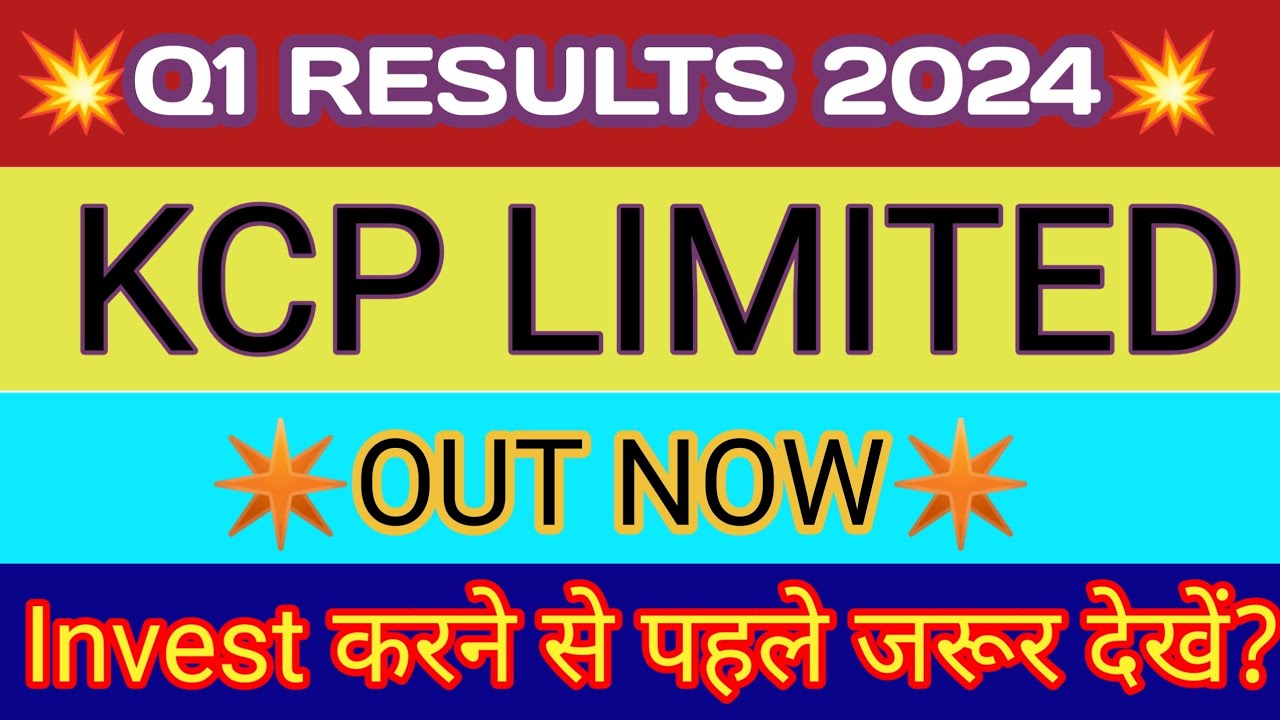 KCP Limited Q1 Results 2023 🔴 KCP Result 🔴 KCP Ltd Latest News 🔴 KCP Limited Share News 🔴 KCP Share
