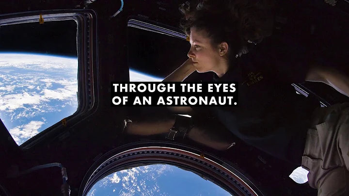 Down to Earth: The Astronaut Perspective