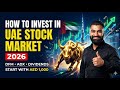 How To Invest In 🇦🇪UAE Stock Market 2026: Beginner’s Guide to Invest in Dubai Stock Exchange Trading