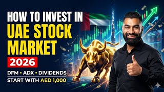 How To Invest In 🇦🇪UAE Stock Market 2026: Beginner’s Guide to Invest in Dubai Stock Exchange Trading