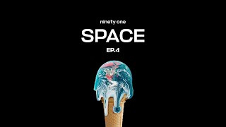 Ninety One - Space S4. Ep4