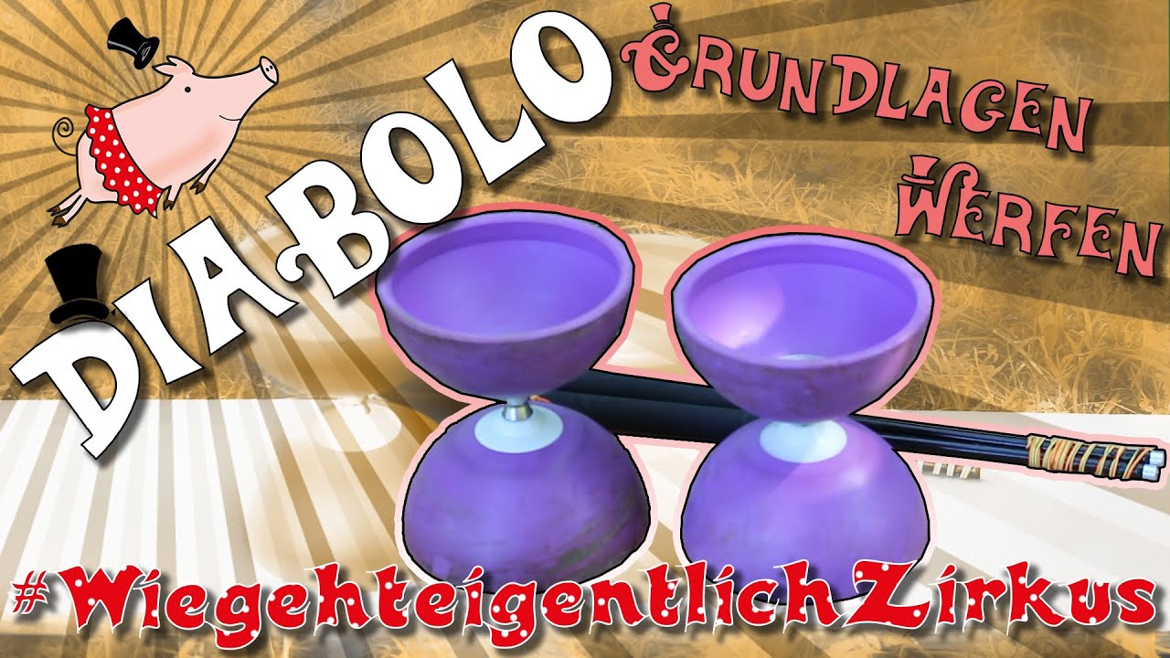 Das Diabolo richtig werfen und fangen - Wie geht eigentlich ..... Diabolo 🤹‍♂️