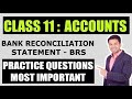 Class 11 : Bank Reconciliation Statement | Practice Questions