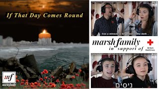 "If That Day Comes Round" - original song by The Marsh Family for the International Red Cross