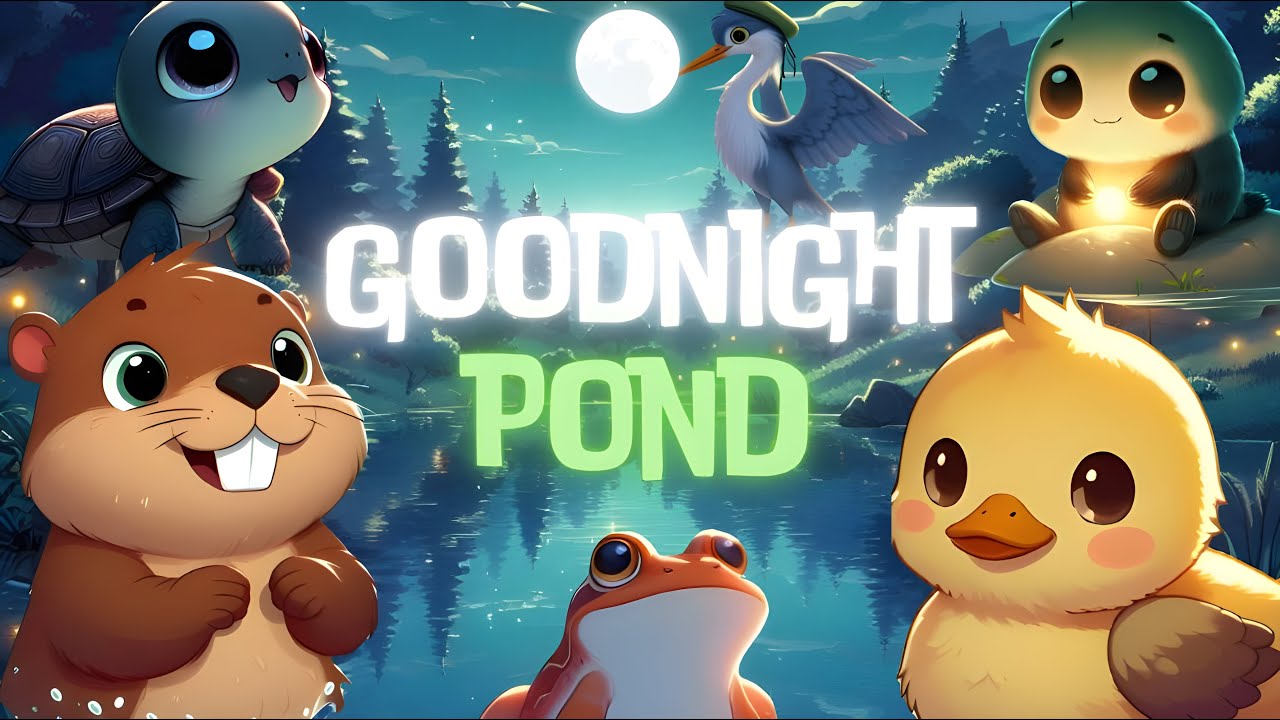 Goodnight Pond 🐸🌛 THE IDEAL Soothing Animal Bedtime Stories for Babies and Toddlers