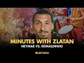 Minutes with Zlatan - Neymar vs Ronaldinho