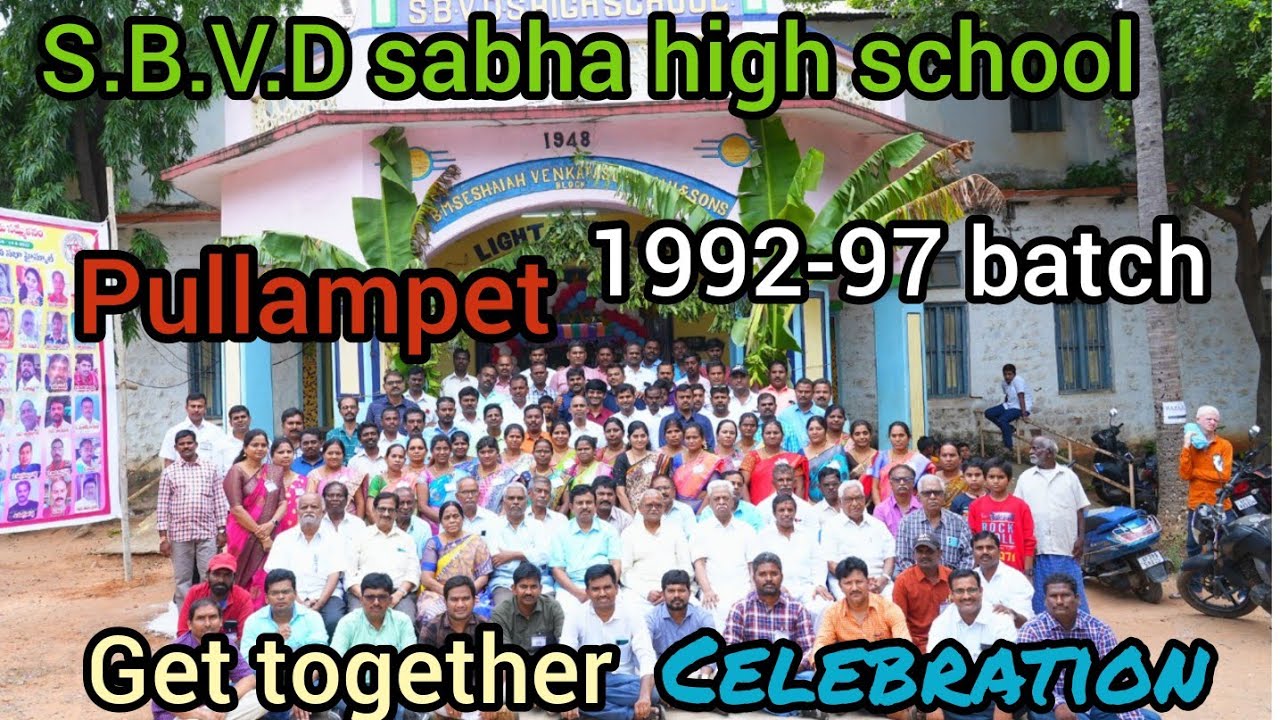 S.B.V.D sabha high school pullampet || 1992 --97  batch || get together celebration ||date 14-8-2022