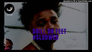 Anti Da Menace Drill on Feet #Slowed