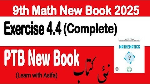 9Th Class Math New Book 2025 Exercise 4.4 || PCTB || Factorization||Punjab Board 9th New Math Ex 4.4