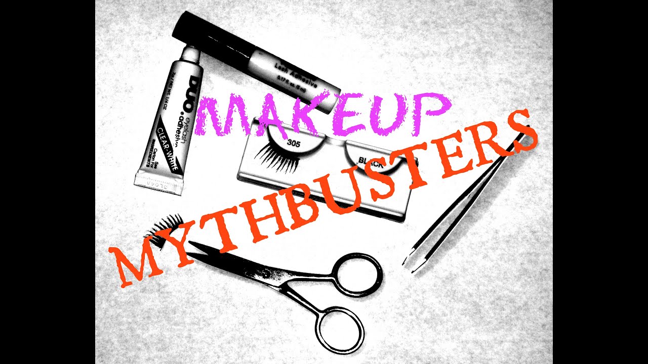 Makeup Mythbusters Foolproof False Eyelash Application YouTube