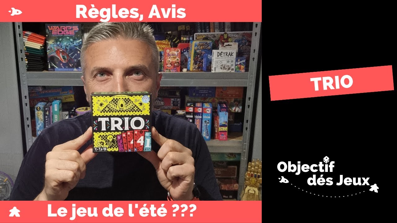 TRIO - Comment jouer une partie avec vidéo règle du jeu de société